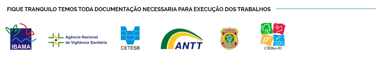 Documentação para execução dos trabalhos: IBAMA, Vigilância Sanitária, CETESB, ANTT, Polícia Federal e CRBio-01.